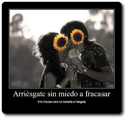 arriésgate a ir más allá