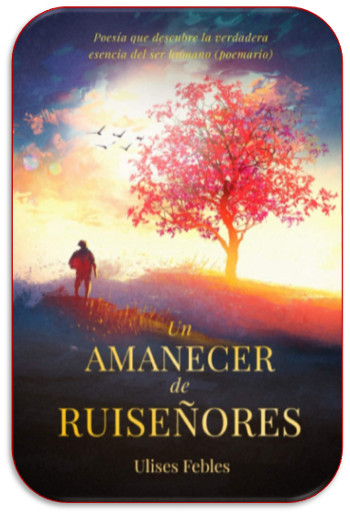poemario de Jesus Ulises Febes, Un amanecer de ruise&ntilde;ores