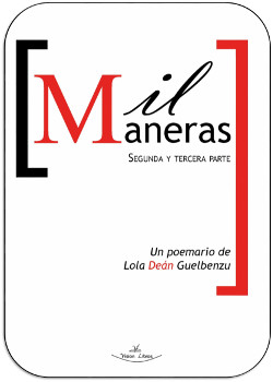 Mil maneras, poemario de Lola de&aacute;n