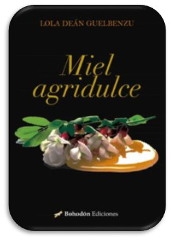 Miel agridulce poemario de Lola De&aacute;n
