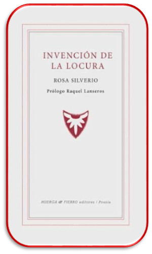 Poemario Invenci&oacute;n de la locura, de Rosa silverio