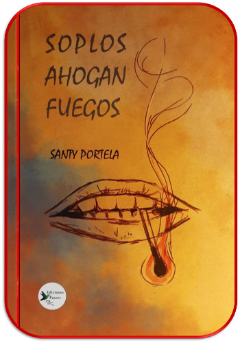 portada del poemario Soplos ahogan fuegos, del poeta y dramaturgo Santy Portela