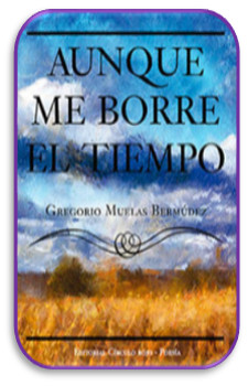 Aunque me borre el tiempo, poemario de Gregorio  Muelas