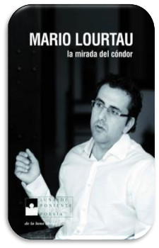 la mirada del condor poemario de Mario Lourtau