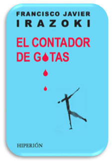 El contador de gotas , de Francico Javier Irazoki 