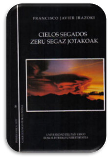 Cielos segados, de Francico Javier Irazoki