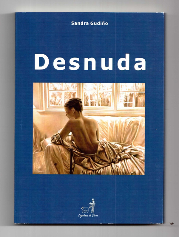  Desnuda, poemario de Sandra Gudi&ntilde;o