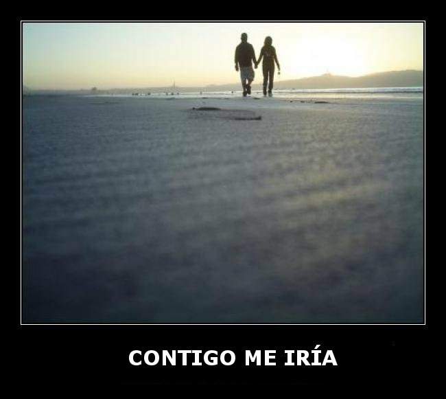 Contigo me ir&iacute;a