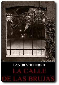La_calle_de_las_brujas, de de Sandra Becerril