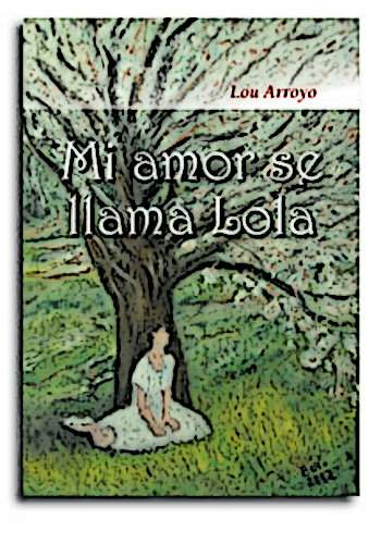 portada del libro Mi amor se llama Lola