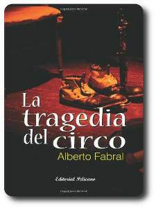 Portada de La tragedia del circo, de Alberto Fabral
