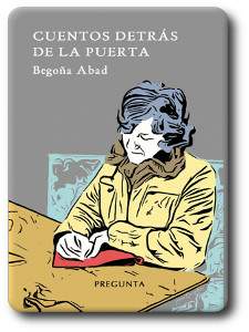 cuentos detras de la puerta, poemario de Begoña Abad