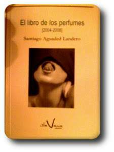 el_libro_de_los_perfumes, poemario de Santiago  Aguaded  