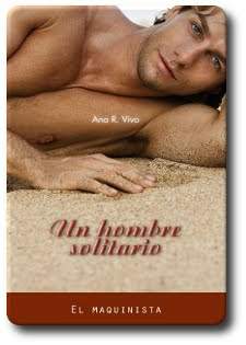 Un hombre solitario, novela de Ana R. Vivo