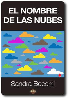 El nombre de las nubes,de Sandra Becerril