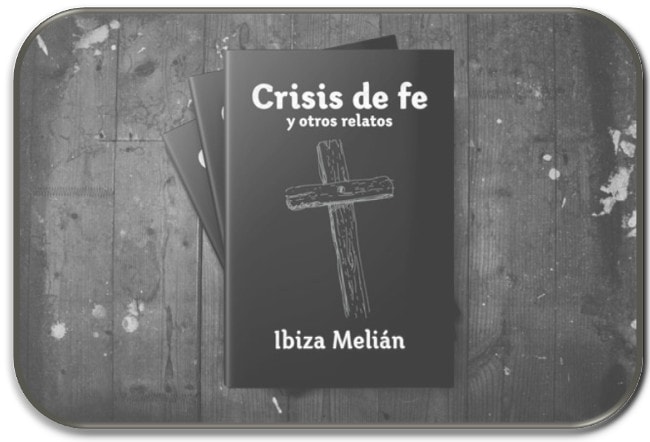 Crisis de fe y otros relatos de Ibiza Mill&aacute;n